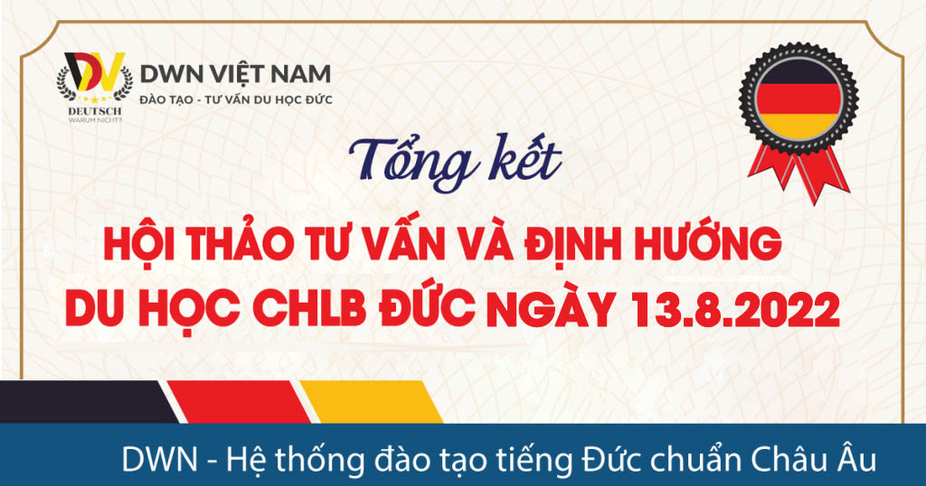 [Tổng kết] Hội thảo tư vấn, định hướng du học CHLB Đức và khai giảng khóa học tiếng Đức K121 ngày 13.8.2022